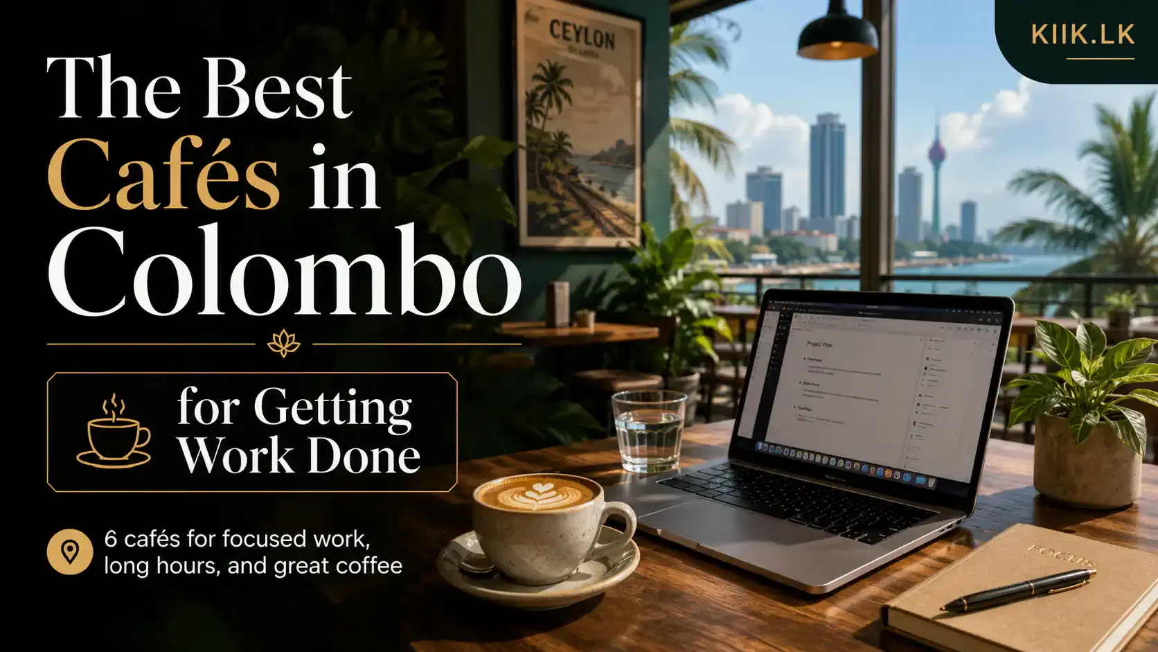 Best Cafés in Colombo for Working (Hours + Wi-Fi)